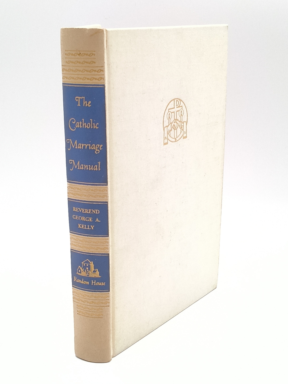 1958 The Catholic Marriage Manual by Rev George Kelly, Hardcover, 9th Print